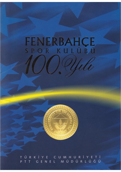 Fenerbahçe Spor Kulübünün 100.YILI Portföy - 2007