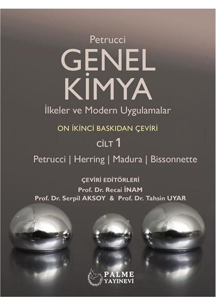 Genel Kimya Ilkeler ve Modern Uygulamalar Cilt 1 (Petrucci) *palme*