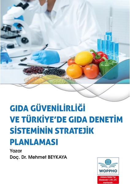 Gıda Güvenilirliği ve Türkiye’de Gıda Denetim Sisteminin Stratejik Planlaması fiyatları