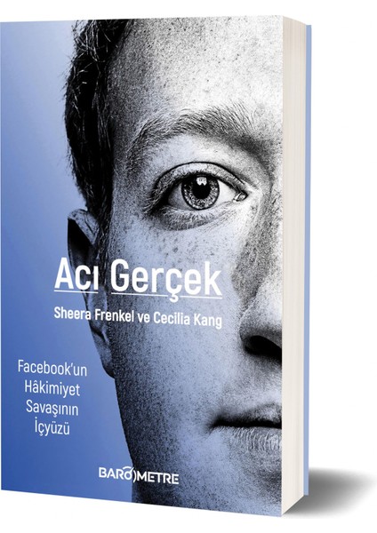 Acı Gerçek - Facebook’un Hakimiyet Savaşının Içyüzü - Sheera Frenkel - Cecilia Kang fiyatları