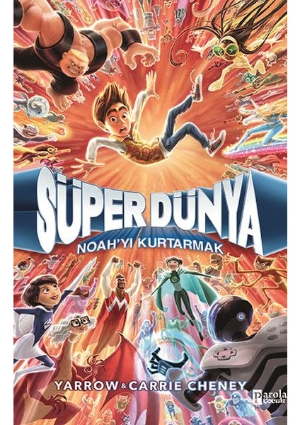 Süper Dünya: Noah’yı Kurtarmak