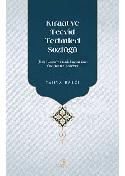 Kıraat ve Tecvid Terimleri Sözlüğü