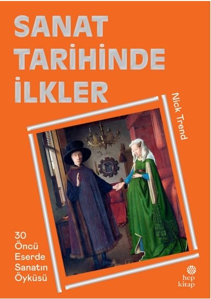 Sanat Tarihinde Ilkler