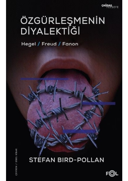 Özgürleşmenin Diyalektiği -Hegel, Freud, Fanon
