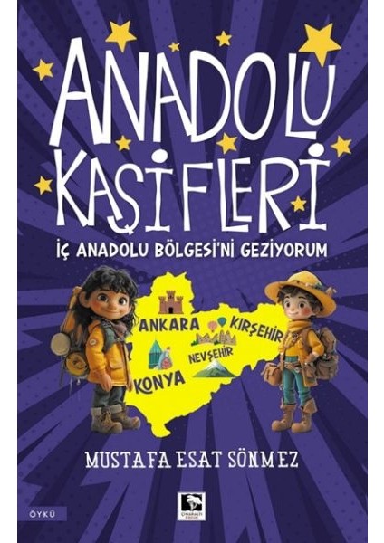 Anadolu Kâşifleri Iç Anadolu Bölgesi’ni Geziyorum