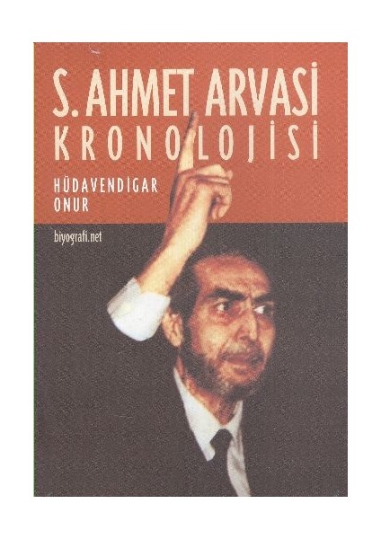 S. Ahmet Arvasi Kronolojisi