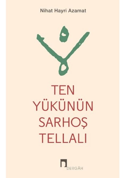 Ten Yükünün Sarhoş Tellalı
