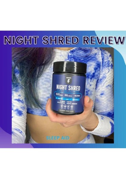 Night Shread Time Fat Burner Zayıflamanıza Incelmenize Gece Takviyesi 60'lı x 1 Adet fırsatları