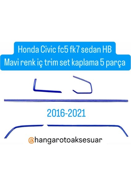 Honda Civic Fc5 Fk7 Mavi Trim Set 5 Parça
