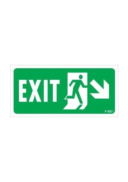 Exit Sağ Aşağı Uyarı Levhası 17,5X25 KOD:957