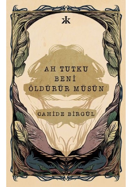 Ah Tutku Beni Öldürür Müsün