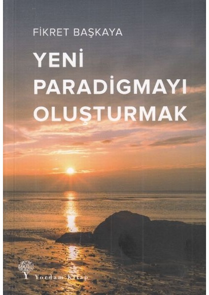 Yeni Paradigmayı Oluşturmak