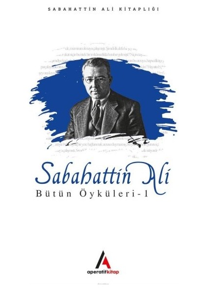 Sabahattin Ali - Bütün Öyküler 1