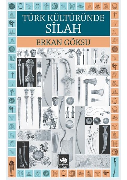 Türk Kültüründe Silah