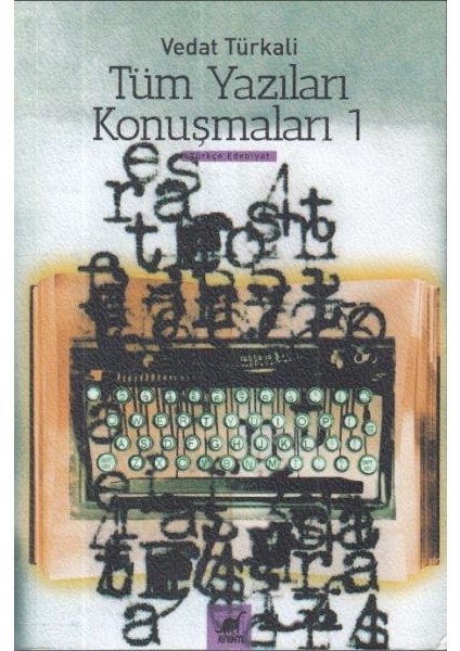 Tüm Yazılar Konuşmaları 1