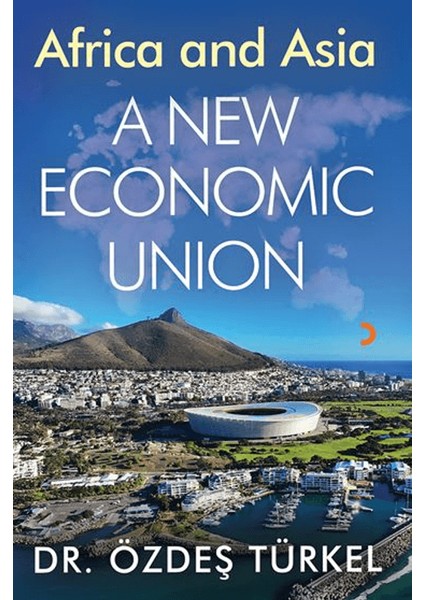 Africa And Asia A New Ekonomic Union