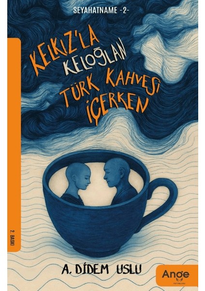 Kelkız’la Keloğlan Türk Kahvesi Içerken