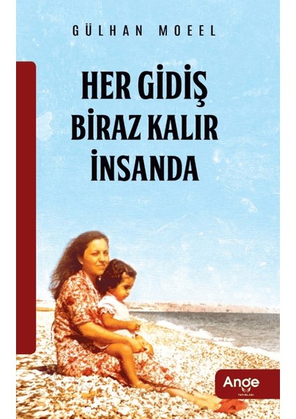 Her Gidiş Biraz Kalır Insanda