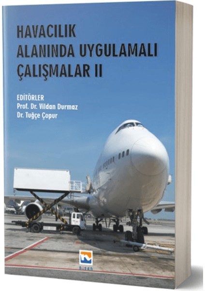 Havacılık Alanında Uygulamalı Çalışmalar Iı