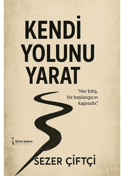 Kendi Yolunu Yarat