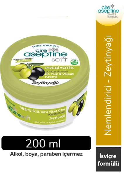 Cire Aseptine Soft Zeytinyağlı Nemlendirici Pürüzsüzleştirici Prebiyotikli Krem 200 ml