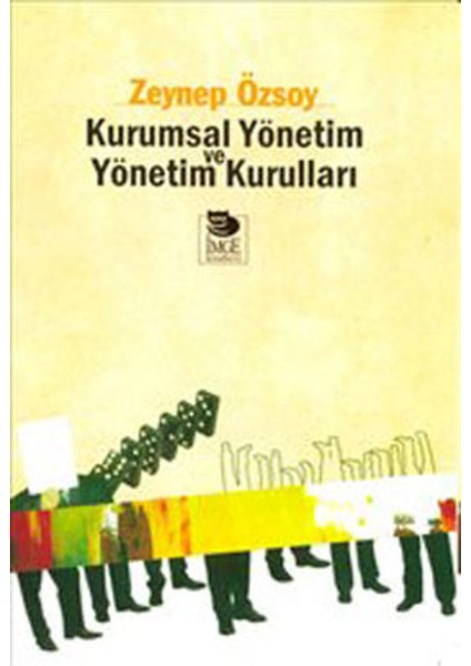 Kurumsal Yönetim ve Yönetim Kurumları