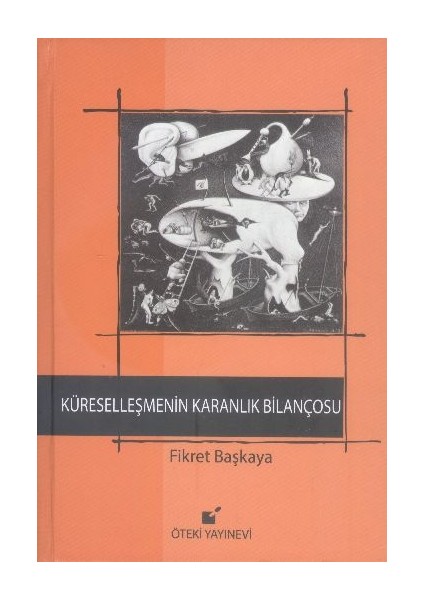 Küreselleşmenin Karanlık Bilançosu