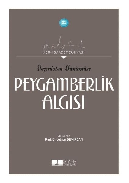 Geçmişten Günümüze Peygamberlik Algısı