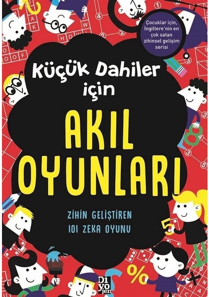 Küçük Dahiler Için Akıl Oyunları - Zihin Geliştiren 101 Zeka Oyunu