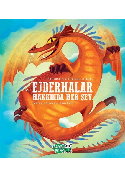 Ejderhalar Hakkında Her Şey