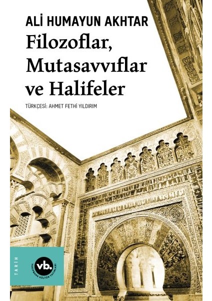 Filozoflar, Mutasavvıflar, Halifeler