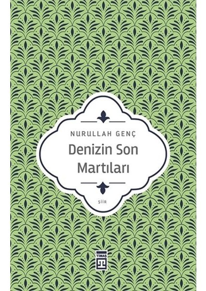 Denizin Son Martıları