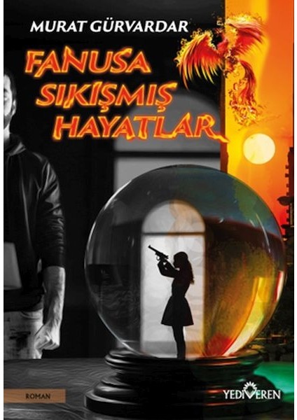Fanusa Sıkışmış Hayatlar