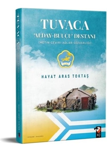 Tuvaca - Alday-Buuçu Destanı (Metin-Çeviri-Adlar-Sözvarlığı)