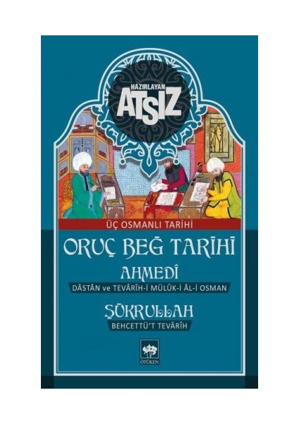 Oruç Beğ Tarihi