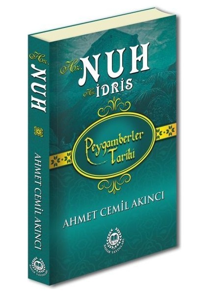 Peygamberler Tarihi - Hz. Nuh-Hz. Idris (Ciltli)