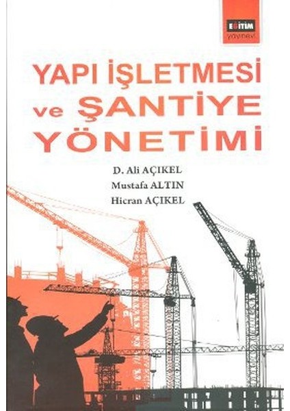 Yapı Işletmesi ve Şantiye Yönetimi