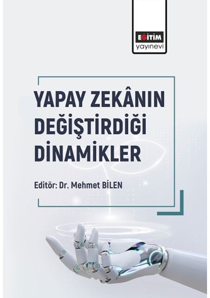 Yapay Zekânın Değiştirdiği Dinamikler