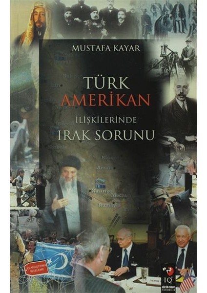 Türk Amerikan Ilişkilerinde Irak Sorunu