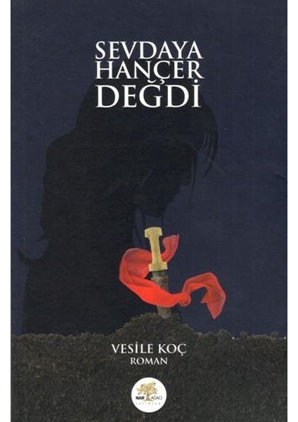 Sevdaya Hançer Değdi