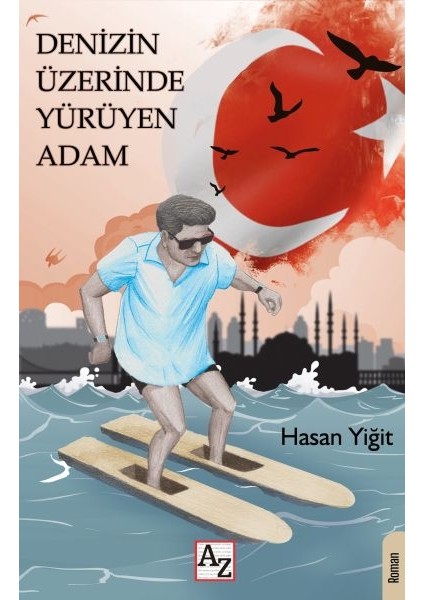 Denizin Üzerinde Yürüyen Adam