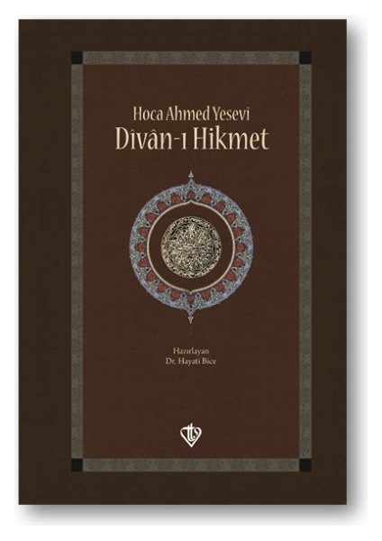 Hoca Ahmed Yesevi Divanı Hikmet