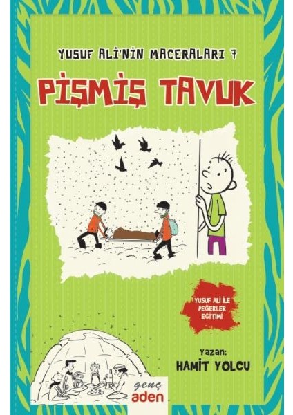 Yusuf Ali’nin Maceraları 7 - Pişmiş Tavuk