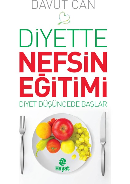 Diyette Nefsin Eğitimi