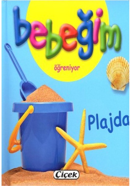 Bebeğim Öğreniyor - Plajda