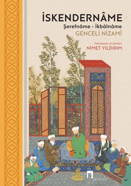 Iskendernâme - Şerefnâme - Ikbâlnâme