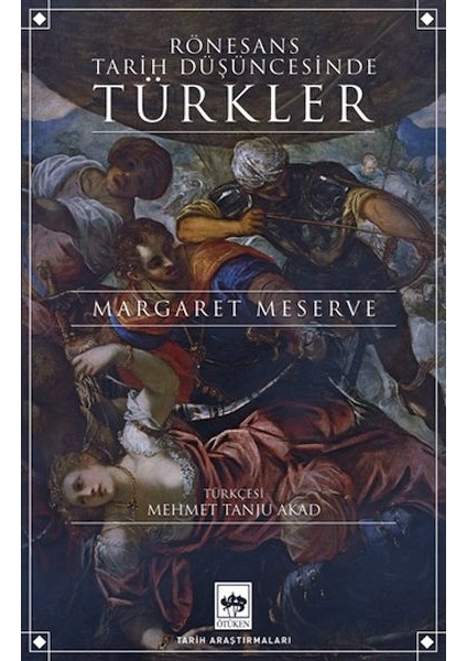 Rönesans Tarih Düşüncesinde Türkler