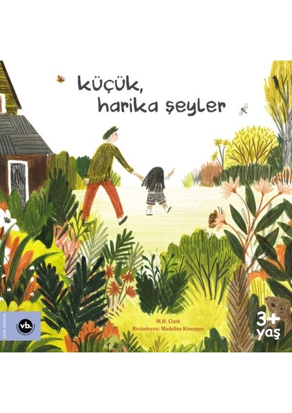 Küçük, Harika Şeyler