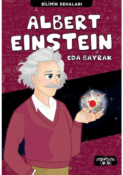 Albert Einstein - Bilimin Dehaları