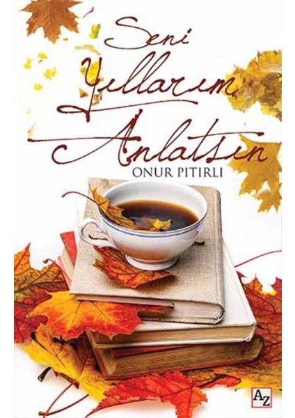 Seni Yıllarım Anlatsın